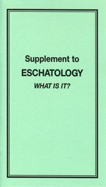 Supplement to Eschatology - What is it?