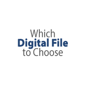 How to Choose a Digital Format